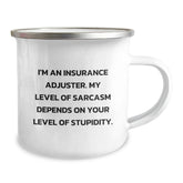Insurance Adjuster Funny Mugs, Gifts from Coworkers or Family, 'Sarcasm Depends On Stupidity' Quote, 12 oz Camping Mug for Men and Women, Graduation Unique Gifts - Image 2